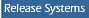 Release Systms